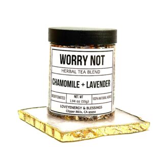 WORRY NOT Handcrafted Herbal Tea Blend